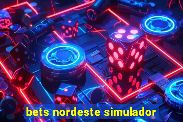 bets nordeste simulador